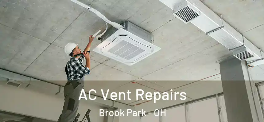  AC Vent Repairs Brook Park - OH