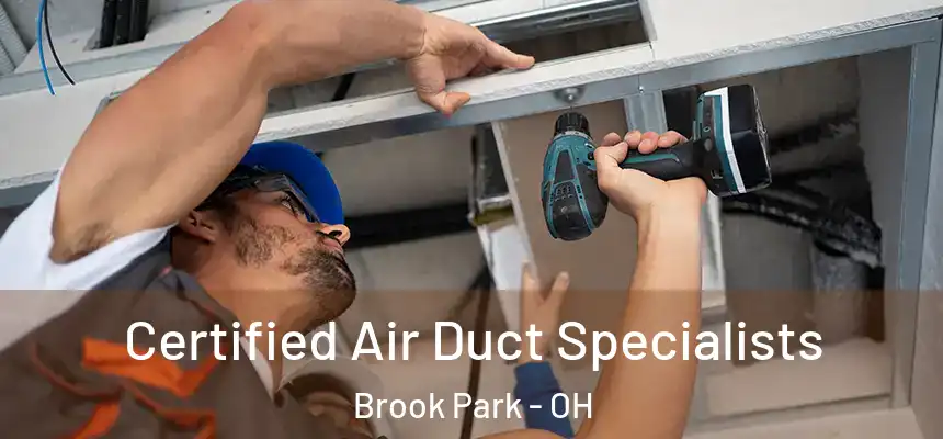  Certified Air Duct Specialists Brook Park - OH