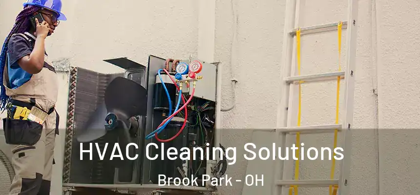  HVAC Cleaning Solutions Brook Park - OH