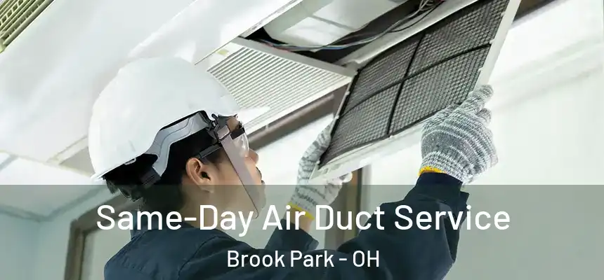 Same-Day Air Duct Service Brook Park - OH